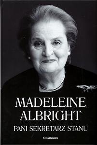 Pani Sekretarz Stanu Albright Madeleine