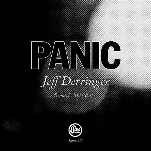 Panic (Inc Mike Parker Remix) Jeff Derringer