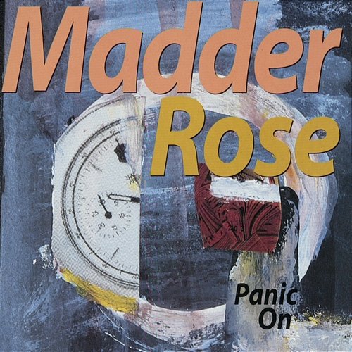 Panic On Madder Rose