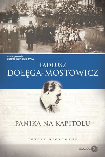 Panika na Kapitolu. Teksty niewydane Dołęga-Mostowicz Tadeusz