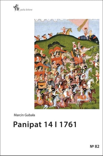 Panipat 14 I 1761 Gubała Marcin