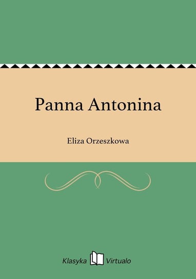 Panna Antonina Orzeszkowa Eliza