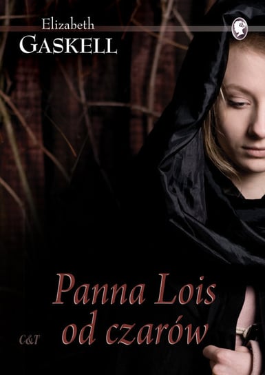 Panna Lois od czarów Gaskell Elizabeth