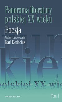 Panorama Literatury Polskiej XX Wieku Tom 1-2 Dedecius Karl