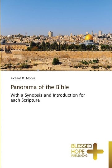 Panorama of the Bible Moore Richard K.