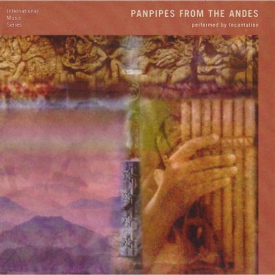 Panpipes From The Andes Incantation