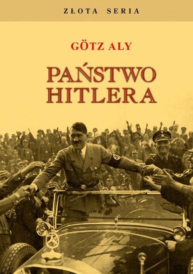 Państwo Hitlera Aly Gotz