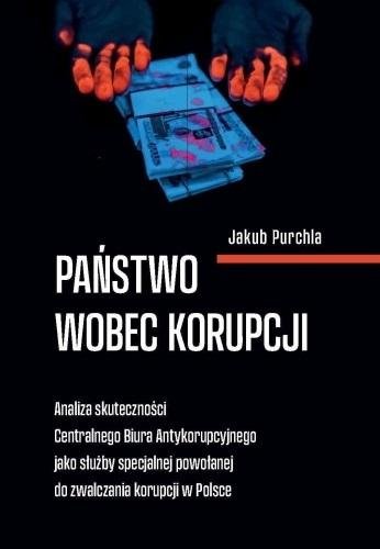 Państwo wobec korupcji Wydawnictwo Księgarnia Akademicka