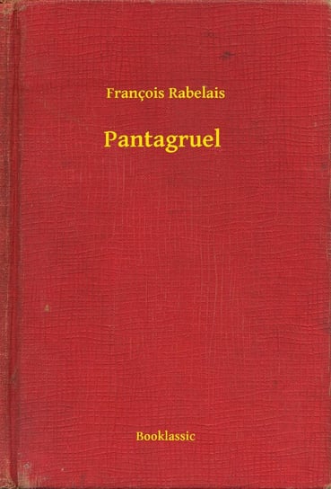 Pantagruel Rabelais Francois