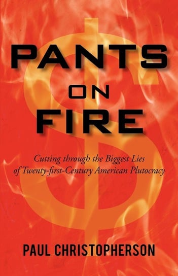 Pants on Fire Paul Christopherson