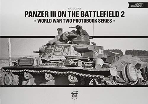 Panzer III on the Battlefield. Volume 2 Cockle Tom