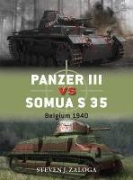 Panzer III vs Somua S 35 Zaloga Steven J., Zaloga Steven