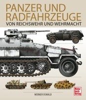 Panzer und Radfahrzeuge von Reichswehr und Wehrmacht Oswald Werner