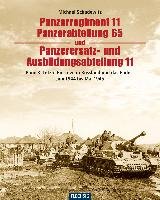 Panzerregiment 11, Panzerabteilung 65 und Panzerersatz- und Ausbildungsabteilung 11 Schadewitz Michael