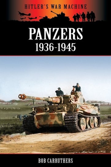 Panzers 1936-1945 Carruthers Bob