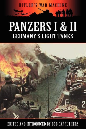 Panzers I & II - Germany's Light Tanks Coda Publishing Ltd