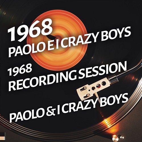 Paolo E i Crazy Boys - 1968 Recording Session Paolo, I Crazy Boys