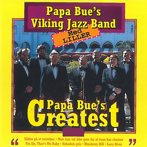 Papa Bue's Greatest Papa Bue's Viking Jazzband & Bjarne Liller