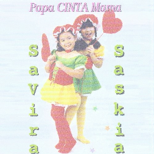 Papa Cinta Mama Saskia & Savira