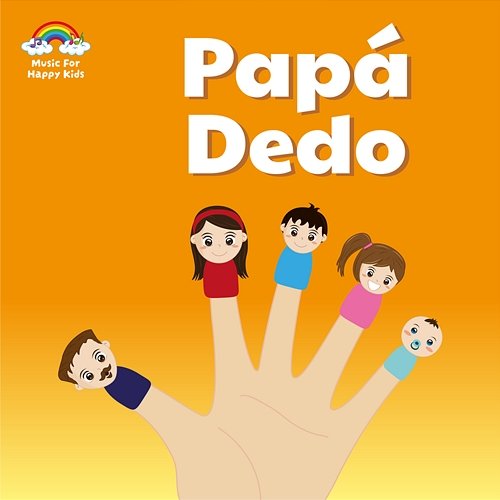 Papá Dedo Music For Happy Kids Canciones Infantiles