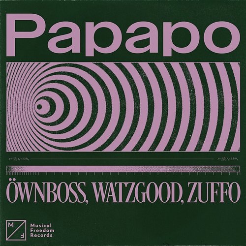 Papapo Öwnboss, Zuffo, Watzgood