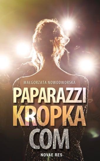 Paparazzi kropka com Nowodworska Małgorzata