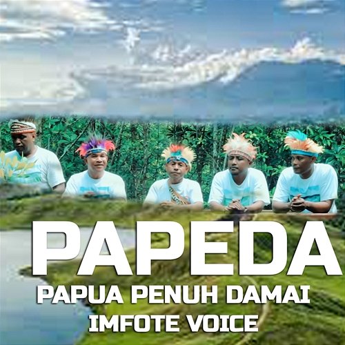 PAPEDA (Papua Penuh Damai) Imfote Voice
