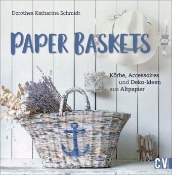 Paper Baskets Christophorus-Verlag