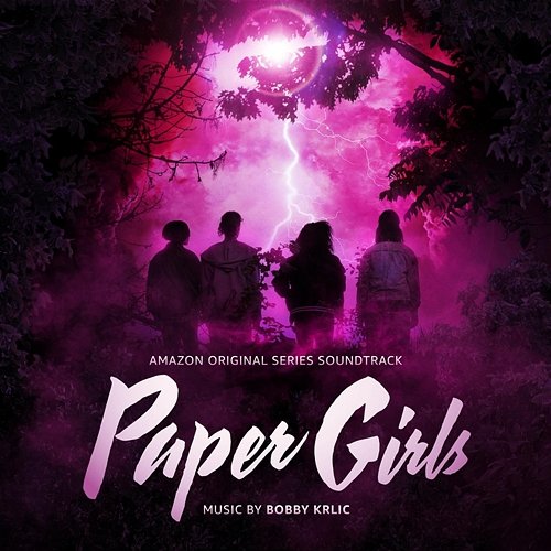Paper Girls (Amazon Original Series Soundtrack) Bobby Krlic