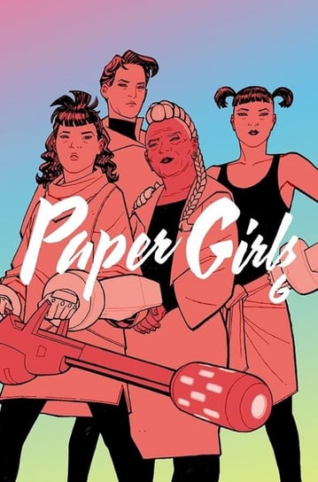 Paper Girls. Tom 6 Vaughan Brian K.