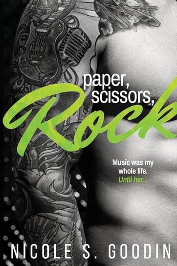 Paper, Scissors, Rock Goodin Nicole S.
