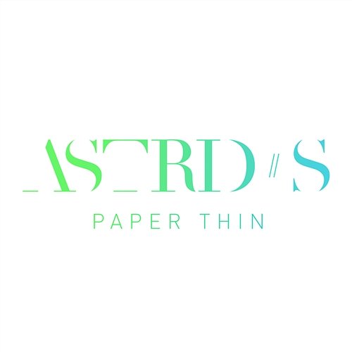Paper Thin Astrid S