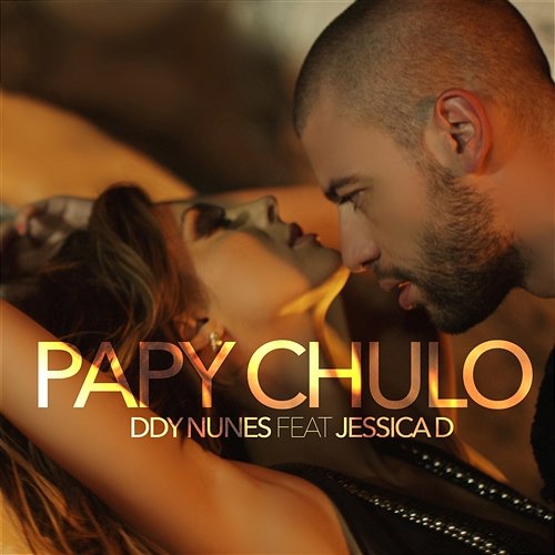 Papichulo DDY Nunes feat. Jessica D