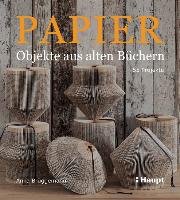 Papier-Objekte aus alten Büchern Bruggemann Anka