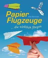 Papierflugzeuge Robinson Nick