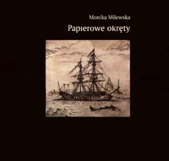 Papierowe okręty Milewska Monika
