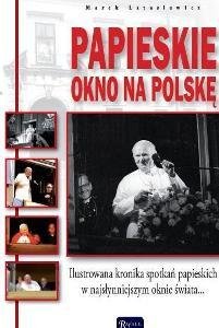Papieskie Okno Na Polskę Opracowanie zbiorowe