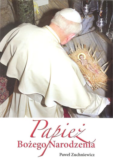 Papież Bożego Narodzenia Zuchniewicz Paweł
