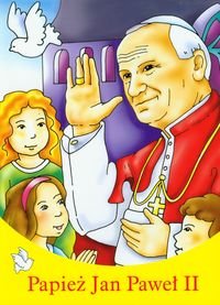 Papież Jan Paweł II. Malowanka Opracowanie zbiorowe