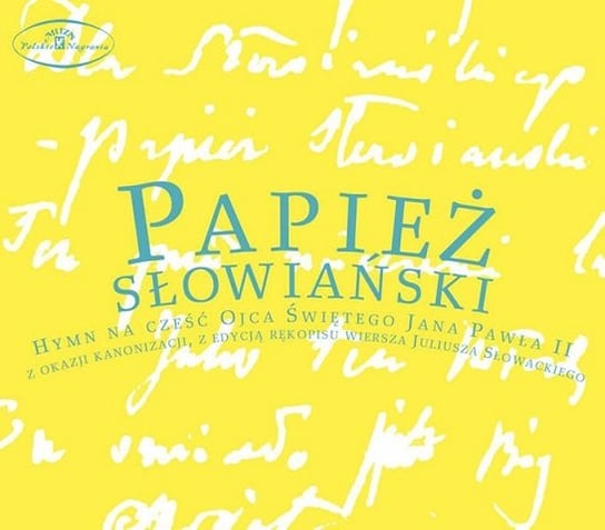 Papież słowiański: Hymn na cześć Ojca Świętego Jana Pawła II Various Artists