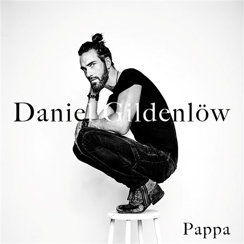 Pappa Daniel Gildenlöw