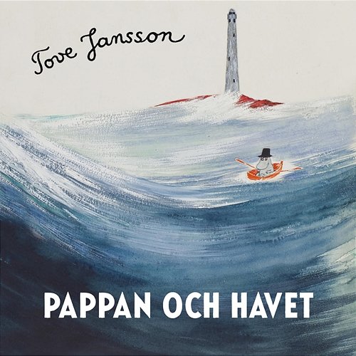 Pappan och havet Tove Jansson, Mumintrollen, Mumin