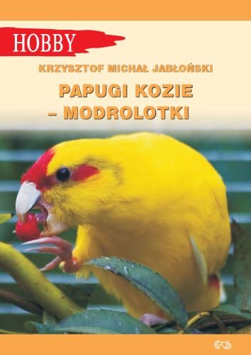 Papugi kozie - modrolotki Jabłoński Krzysztof Michał