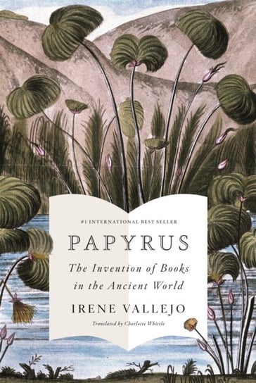 Papyrus: THE MILLION-COPY GLOBAL BESTSELLER Vallejo Irene