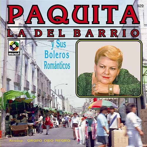 Paquita La Del Barrio Y Sus Boleros Románticos Paquita la del Barrio