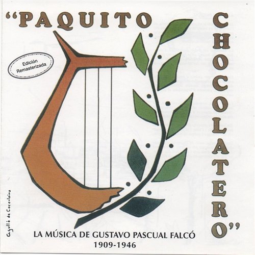 Paquito Chocolatero. La música de Gustavo Pascual Falcó Varios Artistas