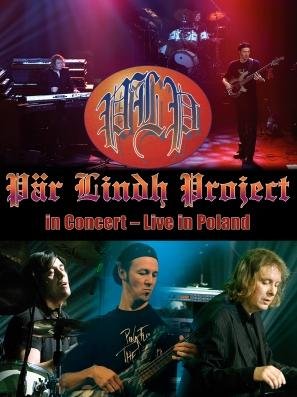 Par Lindh Project in Concert - Live in Poland (Limited Edition) Par Lindh Project