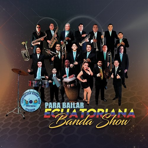 Para Bailar Ecuatoriana Banda Show