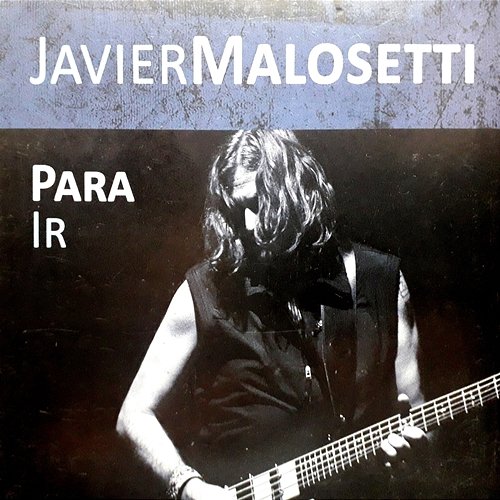 Para Ir Javier Malosetti