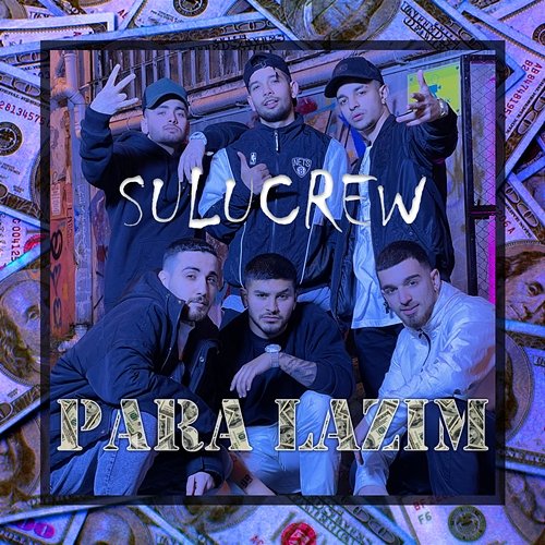 Para Lazım Sulucrew feat. Izzy, Spiker, FEYM, Shorty, Emre Oncegiz, Lil Zen